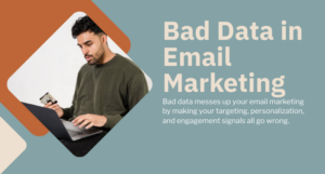 bad data in email marketing